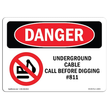 OSHA Danger, Underground Cable Call Before Digging #811, 10in X 7in Rigid Plastic